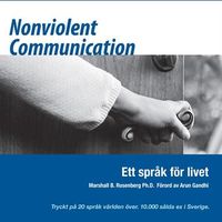 Nonviolent Communication : ett språk för livet; Marshall B. Rosenberg; 2008