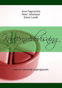 Koncernredovisning med en teoretisk utgångspunkt; Peter Johansson, Arne Fagerström, Simon Lundh; 2007