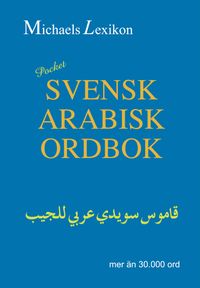 Svensk-arabisk ordbok Pocket 30.000 ord; Issa Michael; 2017
