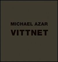 Vittnet; Michael Azar; 2008