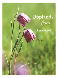 Upplands flora; Lena Jonsell; 2010