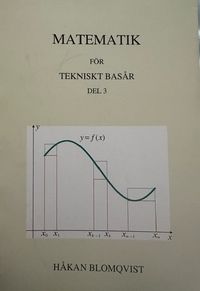 Matematik för naturvetenskapligt basår och tekniskt basår del 3; Håkan Blomqvist; 2023