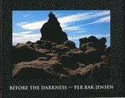 Before the Darkness : Per Bak Jensen; Magnus Jensner, Andreas Nilsson; 2009