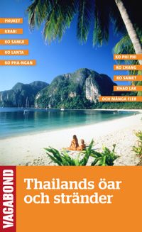 Thailands öar och stränder vagabond reseguide; Mikael Persson; 2011