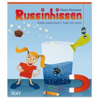 Russinhissen : enkla experiment i fysik och kemi; Hans Persson; 2009