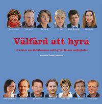 Välfärd att hyra -:13 röster om äldreboomen och hyresrättens möjligheter; Åsa Moberg, Jens Magnusson, Amelia Adamo, Lars Johansson; 2011