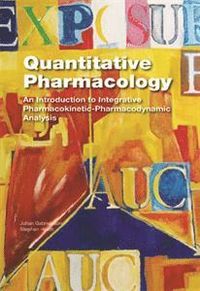 Quantitative pharmacology : an introduction to integrative pharmacokinetic-pharmacodynamic nalysis; Johan Gabrielsson, Stephan Hjorth; 2012