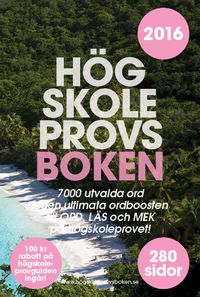 Högskoleprovsboken : 7000 utvalda ord - den ultimata ordboostern till ORD, LÄS och MEK på högskoleprovet!; Andreas Rahim; 2016