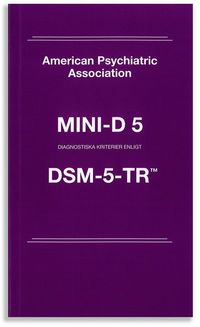 Mini-D 5: Diagnostiska kriterier enligt DSM-5-TR; American Psychiatric Association; 2023