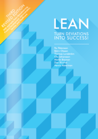 Lean - Turn Deviations into Success!; Per Petersson, Björn Olsson, Thomas Lundström, Ola Johnsson, Martin Broman, Dan Blücher, Henric Alsterman; 2017