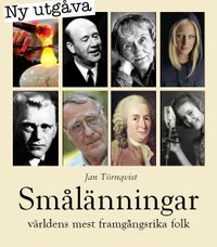 Smålänningar : världens mest framgångsrika folk; Jan Törnqvist, Petter Karlsson; 2016