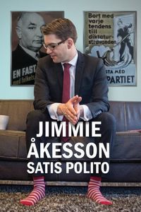 Satis polito; Jimmie Åkesson; 2013