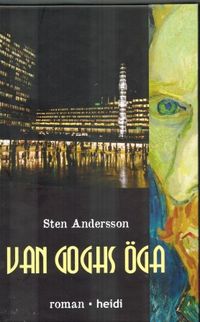 Van Goghs Öga; Sten Andersson; 2013