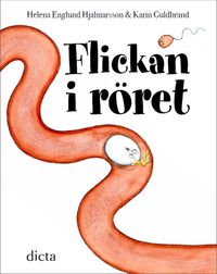 Flickan i röret; Helena Englund Hjalmarsson, Karin Guldbrand; 2014