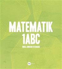 Matematik 1ABC; Ingeli Jönsson Stegmark; 2014