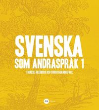 Svenska som andraspråk 1; Therése Åkerberg, Christian Norefalk; 2014