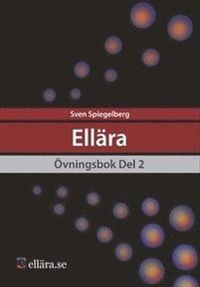Ellära Övningsbok Del 2; Sven Spiegelberg; 2015