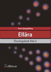 Ellära Övningsbok Del 2; Sven Spiegelberg; 2018