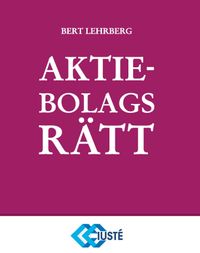 Aktiebolagsrätt; Bert Lehrberg; 2016