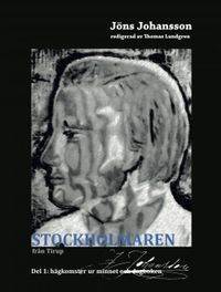 Stockholmaren från Tirup; Thomas Lundgren, Jöns Johansson; 2015