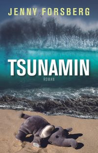 Tsunamin; Jenny Forsberg; 2016