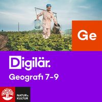 Digilär Geografi 7-9; Joel Knöös, Peter Kinlund, Maria Bergman, Karl-Erik Perhans, Ewa Edholm; 2018