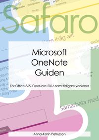 Microsoft OneNote Guiden; Anna-Karin Petrusson; 2016