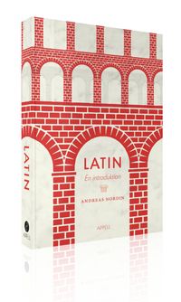 Latin : en introduktion; Andreas Nordin; 2016