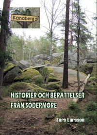 Historier och berättelser från Södermöre; Lars Larsson; 2018