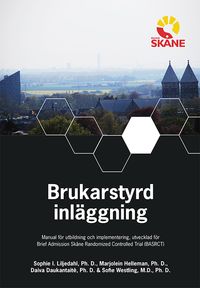 Brukarstyrd inläggning; Sofie Westling, Sophie I. Liljedahl, Marjolein Helleman, Daiva Daukantaité; 2017