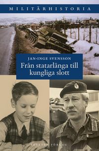 Från statarlänga till kungliga slott; Jan-Inge Svensson; 2023
