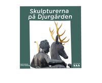 skulpturerna på Djurgården; Ingrid Hultqvist; 2019