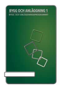 BokGym Bygg och anläggning 1, bok; Britt-Marie Ekbergh, Rickard Andersson; 2019