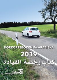 Körkortsboken på arabiska 2019; Svea trafikutbildning; 2019