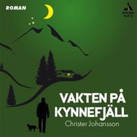 Vakten på Kynnefjäll; Christer Johansson; 2020