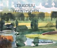 Tjugosju Twentyseven; Dennis Pettersson; 2019