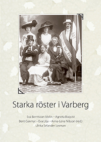 Starka röster i Varberg; Eva Berntsson Melin, Agneta Boqvist, Berit Ganmyr, Eva Lilja, Anna-Lena Nilsson, Ulrika Selander Losman; 2020