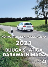 Körkortsboken på Somaliska 2021; Vanessa Carlstedt, Svea trafikutbildning; 2021