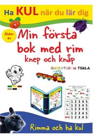 Min första bok med rim, knep och knåp - med Supertuben Tekla; Peter Johansson, Annika Källman; 2020
