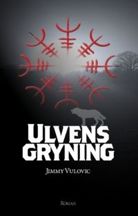 Ulvens gryning; Jimmy Vulovic; 2023