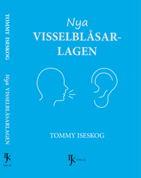Nya visselblåsarlagen; Tommy Iseskog; 2021