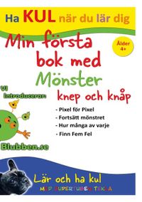 Min Första bok med Mönster, knep och knåp : Med Supertuben Tekla; Peter Johansson, Annika Källman; 2020