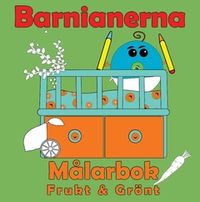 Barnianerna målarbok frukt & grönt; Peter Johansson, Annika Källman; 2021