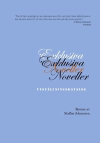 Exklusiva noveller; Staffan Johansson; 2023