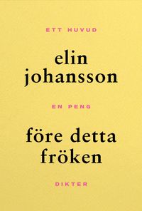 Före detta fröken; Elin Johansson; 2024