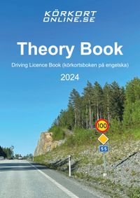 Theory Book : Driving Licence Book 2024 (körkortsboken på engelska); Körkortonline.se; 2024