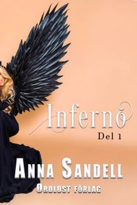 Inferno; Anna Sandell; 2023