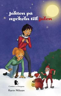 Jakten på nyckeln till julen; Karin Nilsson; 2023