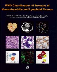 WHO classification of tumours of haematopoietic and lymphoid tissues; Steven S. Swerdlow, World Health Organization classification of tumours., World Health Organization.; 2008