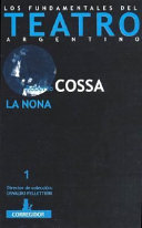 La nonaVolym 1 av Colección Los fundamentales del teatro argentino; Roberto M. Cossa; 2006